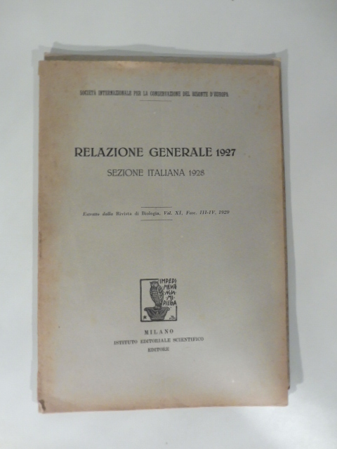 Società nazionale per la conservazione del bisonte d'Europa. Relazione generale 1927. Sezione italiana 1928; Riassunto delle pubblicazioni ufficiali della Società 1930-31